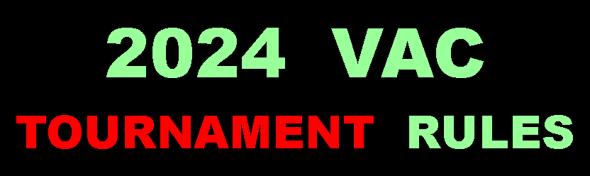 Text Box: 2024  VAC TOURNAMENT  RULES