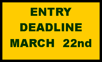 Text Box: ENTRY  DEADLINEMARCH  22nd